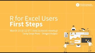 George Mount  R for Excel Users  First Steps  RStudio Meetup [upl. by Amaerd]