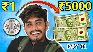 Turning ₹1 Into ₹5000 In 4 Days Challenge🤑DAY 01 [upl. by Derrej]