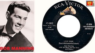 BOB MANNING  Love Bank  Warmed Over Kisses Left Over Love 1957 [upl. by Veradis]