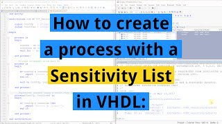 How to create a process with a Sensitivity List in VHDL [upl. by Teik]