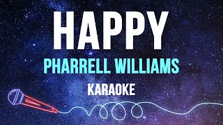 Pharrell Williams  Happy Karaoke with Lyrics [upl. by Eleaffar]