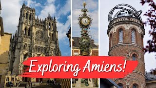 AMIENS Travel Guide  Jules Verne House Cathedral Parks and MORE  France Vlog [upl. by Utley357]