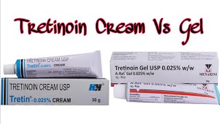 Tretinoin Gel vs Tretinoin Cream  which is Better [upl. by Leuqar]