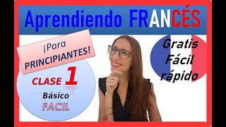 CLASE DE FRANCÉS 1 🔵⚪🔴para PRINCIPIANTES fácil rápido gratis 🐱‍CURSO DE FRANCES COMPLETO GRATIS [upl. by Huang]