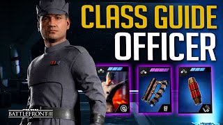 The Best OFFICER LOADOUT  Full Class Guide  Star Wars Battlefront 2 [upl. by Waylin]