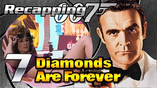 Recapping 007 7  Diamonds Are Forever 1971 Review [upl. by Marquita]