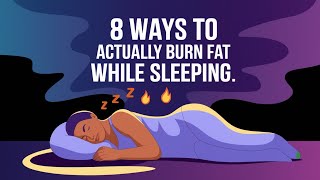 8 Proven Ways to Burn Fat While You Sleep – Boost Your Overnight Fat Loss [upl. by Asaph]