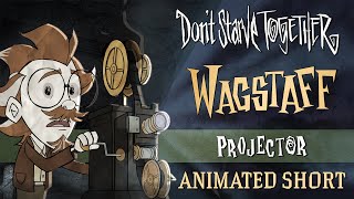 Dont Starve Together Projector Wagstaff Animated Short [upl. by Ashmead]