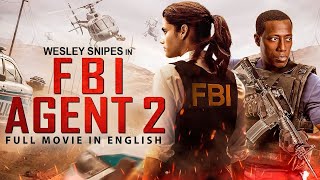 FBI AGENT 2  Wesley Snipes Superhit Hollywood English Action Thriller Full Movie  English Movies [upl. by Toth603]