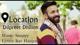 Location  Dilpreet Dhillon  Full video  latest Punjabi Song 2017  MSeries [upl. by Nytsud]