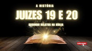 HISTÓRIA Bíblica De Juízes 19 E 20 Deixará Você CHOCADO e Sem Palavras [upl. by Aitnyc]