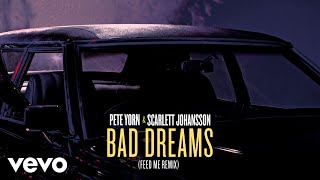 Pete Yorn Scarlett Johansson  Bad Dreams Feed Me RemixVisualizer [upl. by Haywood]