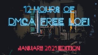 Lofi Chilled Beats  12 Hours of DMCA Free and Copyright Free Music for Twitch Streamers 2021 [upl. by Oironoh]