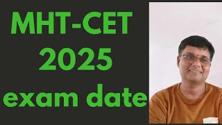 MHT CET 2025 exam date announcement [upl. by Enoek]