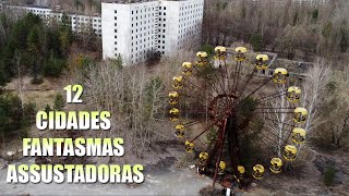 12 Cidades fantasmas incríveis [upl. by Airetal583]