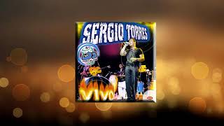 Sergio Torres  La Ultima Vez [upl. by Wash]