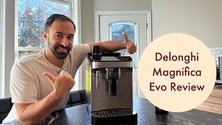 Delonghi Magnifica Evo Review [upl. by Eelsel]