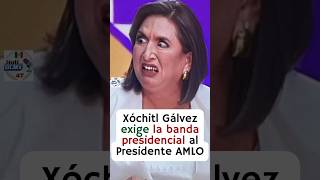 Xóchitl Gálvez vestida y alborotada se quedará sin la banda presidencial el 1 de Octubre 😁👍 [upl. by Merrily]