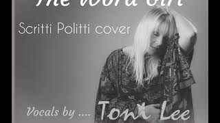 Toni Lee sings The Word Girl by Scritti Politti [upl. by Sonny]