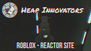 Roblox  Reactor Site  Startup Meltdown Stall [upl. by Pinzler]