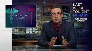 S3 E2 Abortion Laws Donald Trump amp the Supreme Court Last Week Tonight with John Oliver [upl. by Ahsilrae175]