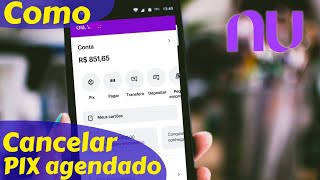 Como Cancelar Pix Agendado no Nubank [upl. by Itaws]