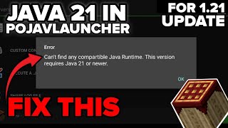 🔥INSTALL JAVA 21 IN POJAVLAUNCHER🔥 HOW TO FIX JAVA 21 ERROR [upl. by Von]