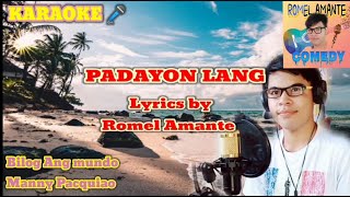 PADAYON LANG KARAOKE VERSION BILOG ANG MUNDO BISAYA VERSION [upl. by Anirehtac]