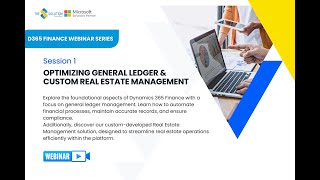 D365 Finance Webinar Session 1 Optimizing General Ledger amp D365 Custom Real Estate Management [upl. by Noled928]