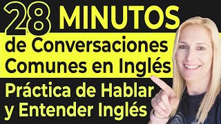 28 Minutos de Conversaciones Comunes en Inglés  Práctica de Hablar y Entender Inglés [upl. by Felicia911]