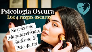 4 Rasgos oscuros  Psicologia [upl. by Tolecnal]