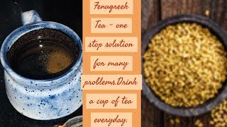 Fenugreek Tea and incredible benefits [upl. by Garnette]