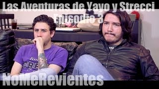 Las Aventuras de Yayo y Strecci  Episodio 3 [upl. by Donadee]