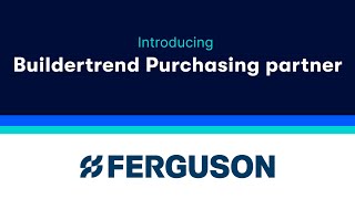 Buildertrend Purchasing partner Ferguson [upl. by Alasdair]