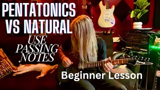 Pentatonic Scales Vs Natural Scales  What are passing notes beginnerguitarlessons [upl. by Sioled82]