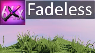 fadeless 64x [upl. by Chelsae638]