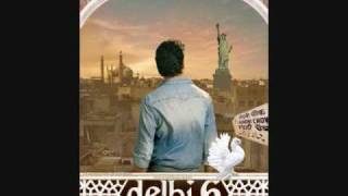 DELHI 6  MASAKALI FULL SONG  LYRICS [upl. by Atterol]