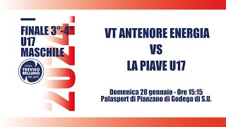 FINALE 3°4° POSTO U17M VT ANTENORE ENERGIA  LA PIAVE U17 [upl. by Puri]