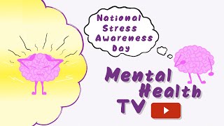 National Stress Awareness Day  Matters of The Mind [upl. by Yllrebmik]