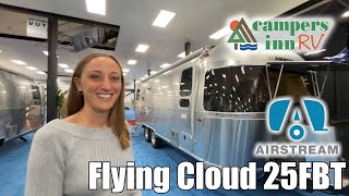 Airstream RVFlying Cloud25FBT  by Campers Inn RV – The RVer’s Trusted Resource [upl. by Mw]