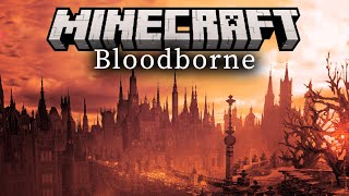 I Built Bloodborne in Minecraft [upl. by Yssej]