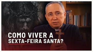 DICAS para viver a SEXTAFEIRA SANTA [upl. by Ragnar49]