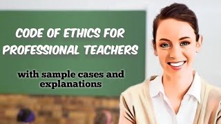 Code of Ethics for Professional Teachers in the Philippines Sections 113 [upl. by Avner]