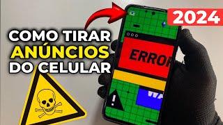 Como Tirar ANÚNCIOS do CELULAR  Remova Anúncios e Propagandas aparecendo na tela do celular 2024 [upl. by Llesig808]