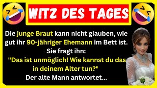 🤣 BESTER WITZ DES TAGES Ein 90jähriger Mann geht mit seiner attraktiven 25jährigen Braut ins Bett [upl. by Cristine]