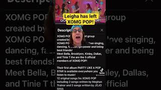 Leigha has left XOMG Pop [upl. by Kempe896]