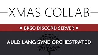 Auld Lang Syne Orchestrated  BRSO Christmas Calendar [upl. by Friede]