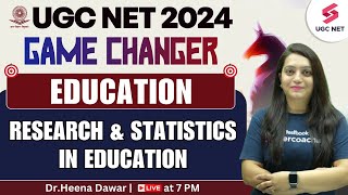 UGC NET 2024 Re Exam Education  Research and Statistics In Education Questions  DrHeena Dawar [upl. by Zed]