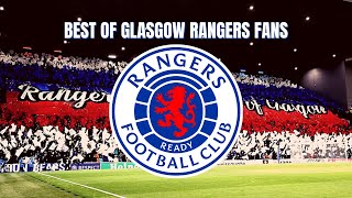 BEST OF GLASGOW RANGERS FANS 🇬🇧 [upl. by Tenay]