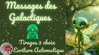 MESSAGES DES GALACTIQUES tirages intemporels et écritures automatiques [upl. by Lucretia]